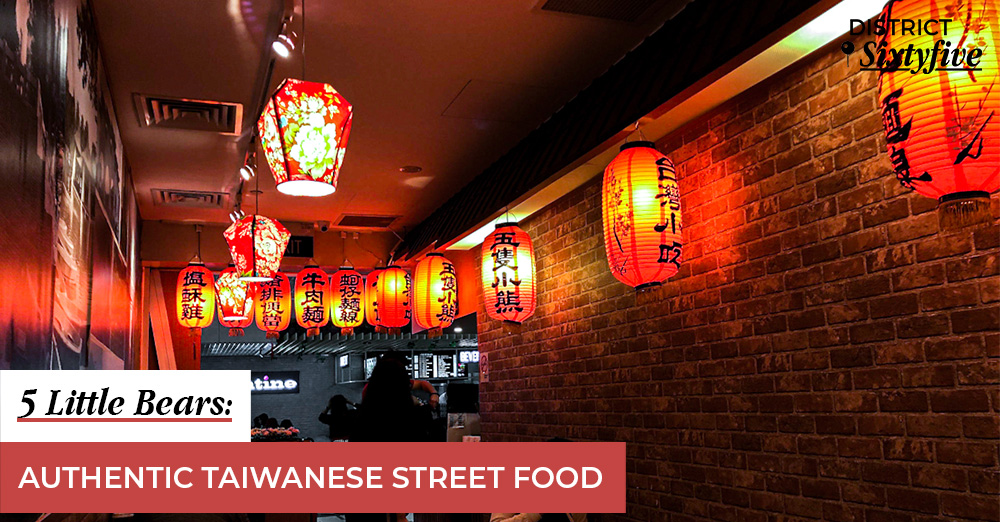 [REVIEW] 5 Little Bears – Authentic Taiwanese street food